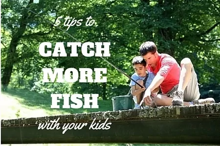 catch fish with your kids